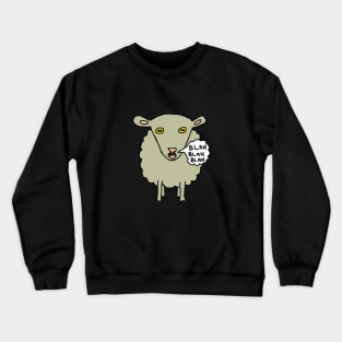 Blah Blah Blah Crewneck Sweatshirt